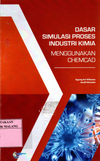 Dasar simulasi proses industri kimia menggunakan CHEMCAAD