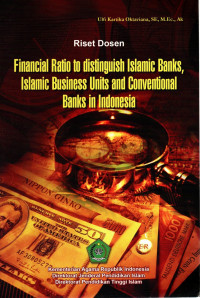 Financial ratio to distinguish islamic banks, islamic business units and conventional bank in indonesia