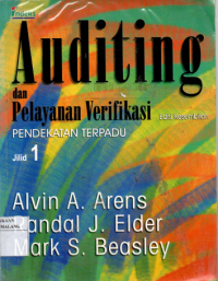 Auditing dan pelayanan verifikasi : pendekatan terpadu jilid 1 edisi 9