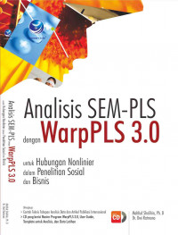 Analisis SEM-PLS dengan WarpPLS 3.0 dengan warpPLS 3.0 untuk hubungan nonlinier dalam peneitian sosial dan bisnis