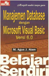 Belajar sendiri manajemen database dengan microsoft visual basic versi 6.0