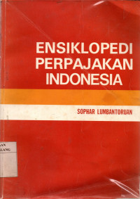 Ensiklopedi perpajakan Indonesia