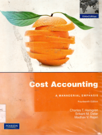 Cost accounting: a managerial emphasis fourteenth edition