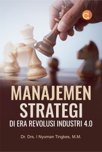 Manajemen strategi di era revolusi industri 4.0