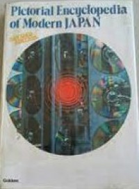 Pictorial encyclopedia of modern japan, revised edition