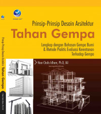 Prinsip-prinsip desain arsitektur tahan gempa : lengkap dengan bahasa gempa bumi dan metoda praktis edisi 1