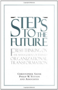 STEPS TO THE FUTURE: FRESH THINGKING ON THE MANAGE