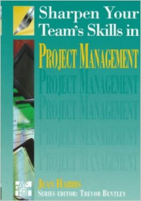 SHARPEN YOUR TEAM'S SKILLS IN PROJECT MANAGEMENT