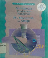 The multimedia production handbook for the pc, macintosh, and amiga