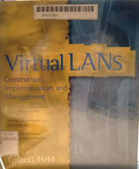 Virtual lans - contructions, implementation, and management