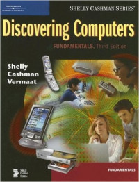 Discovering computers : menjelajah dunia komputer fundamental edisi 3