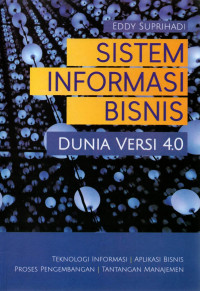 Sistem informasi bisnis dunia versi 4.0 edisi 1