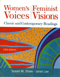 Women's feminist, voices visions: classic and contemporary readings 5th edition