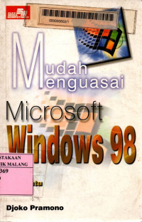 Mudah menguasai microsoft windows 98 jilid 1