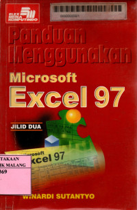 Panduan menggunakan microsoft excel 97 Jilid 2 edisi 1
