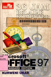 36 jam belajar komputer microsoft office 97 edisi 1