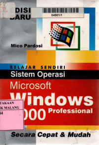 Belajar sendiri sistem operasi microsoft windows 2000 professional