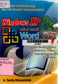Mengatasi troubleshooting dan trik tercepat mengoperasikan windows xp dan microsoft word 2003