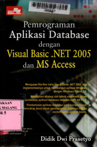 Pemrograman aplikasi database dengan visual basic.net 2005 dan ms access