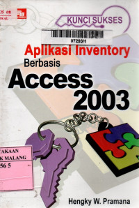 Kunci sukses aplikasi inventory berbasis access 2003