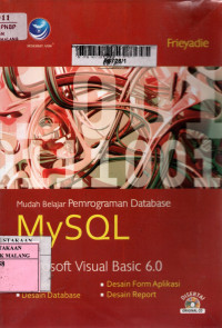 Mudah belajar pemrograman database mysql dengan microsoft visual basic 6.0 edisi 1
