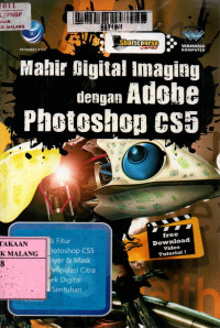 Mahir digital imaging dengan adobe photoshop cs5 edisi 1