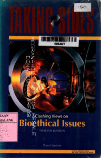 Taking sides: clashing views on bioethical issues 12th edition