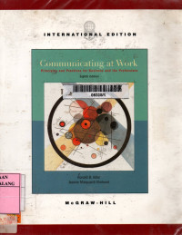 Communicating at work: principles and practices for business and the professions 8th edition