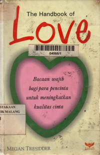 The handbook of love: bacaan wajib bagi para pencinta untuk meningkatkan kualitas cinta