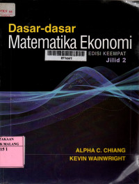 Dasar-dasar matematika ekonomi jilid 2 edisi 4