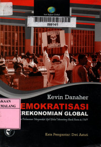 Demokratisasi perekonomian global: gerakan perlawanan masyarakat sipil global menentang bank dunia dan IMF