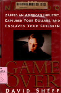 Game over: how nintendo zapped an American industry, capture your dollars, and enslaved your children