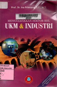 Menggerakkan sektor riil UKM dan industri