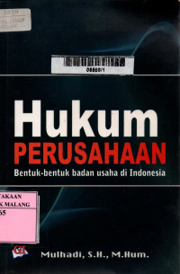 Hukum perusahaan: bentuk-bentuk badan usaha di Indonesia