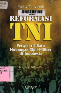 Reformasi TNI: perspektif baru hubungan sipil-militer di indonesia