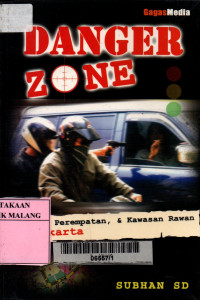 Danger zone: jalanan, perempatan, dan kawasan rawan di Jakarta