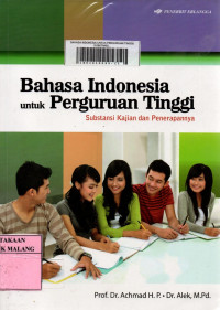 Bahasa Indonesia untuk perguruan tinggi: substansi kajian dan penerapannya