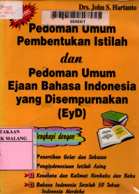 Pedoman umum pembentukan istilah dan pedoman umum ejaan bahasa Indonesia yang disempurnakan (EYD)