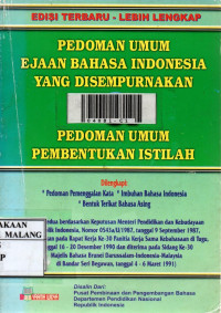 Pedoman umum ejaan Bahasa Indonesia yang disempurnakan dan pedoman umum pembentukan istilah edisi terbaru