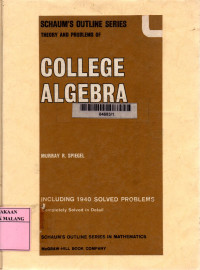 Theory and problems of college algebra