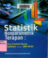 Statistik nonparametrik terapan: teori, contoh kasus, dan aplikasi dengan IBM SPSS
