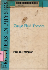 Gauge field theories (frontiers in physics)