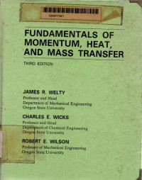 Fundamentals of momentum, heat, and mass transfer 3rd edition