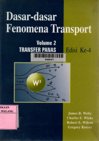 Dasar-dasar fenomena transpor: transfer panas volume 2 edisi 4