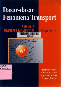 Dasar-dasar fenomena transpor: transfer momentum volume 1 edisi 4
