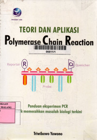 Teori dan aplikasi polimerase chain reaction