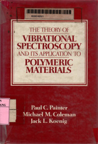 The theory of vibrational spectroscopy and its application to polymeric materials