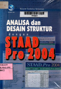 Analisa dan desain struktur dengan STAAD Pro 2004 edisi 2