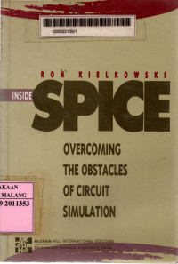 Inside spice: overcoming the obstacles of circuit simulation