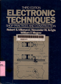 Electronic techniques: shop practices and construction 3rd edition